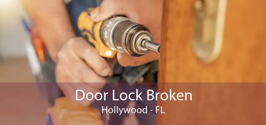 Door Lock Broken Hollywood - FL